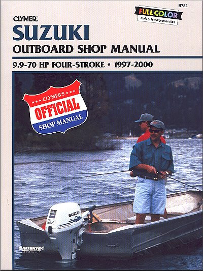 1997-2000 Suzuki DF Series 9.9-70HP Outboard Repair Manual, Clymer