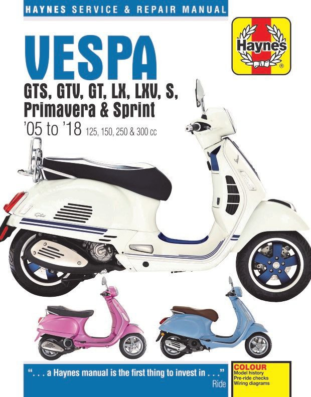 ★☆ベスパ サービスマニュアル ヘインズ Vespa LX125 150 Vespa GTS, GTV, LX, LXV, S Repair Manual 2005-2018 - Haynes
