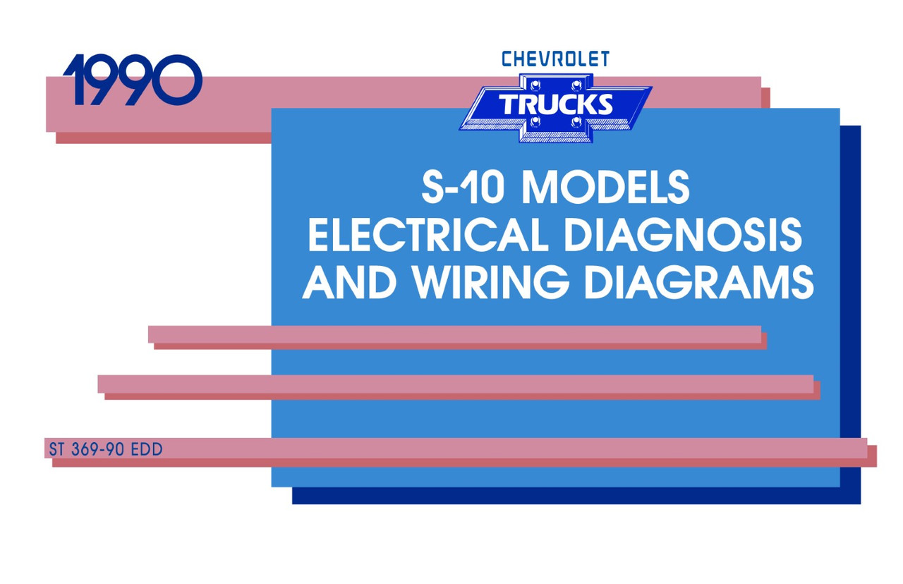 1990 Chevrolet S10 Truck Electrical Diagnosis & Wiring Diagrams Manual