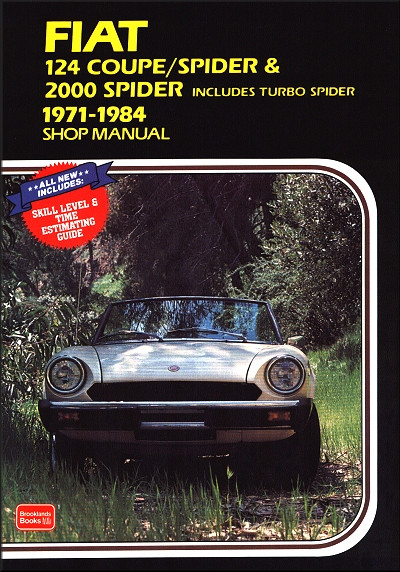 アクセサリー Fiat 124 Coupe/Spider & 2000 Shop Manual 1971-1984 Fiat 124 Coupe, Spider, 2000 Spider Repair Manual