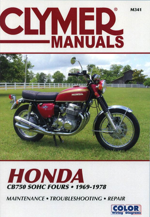 Honda CB750 SOHC Fours Repair Manual 1969-1978 - Clymer M341