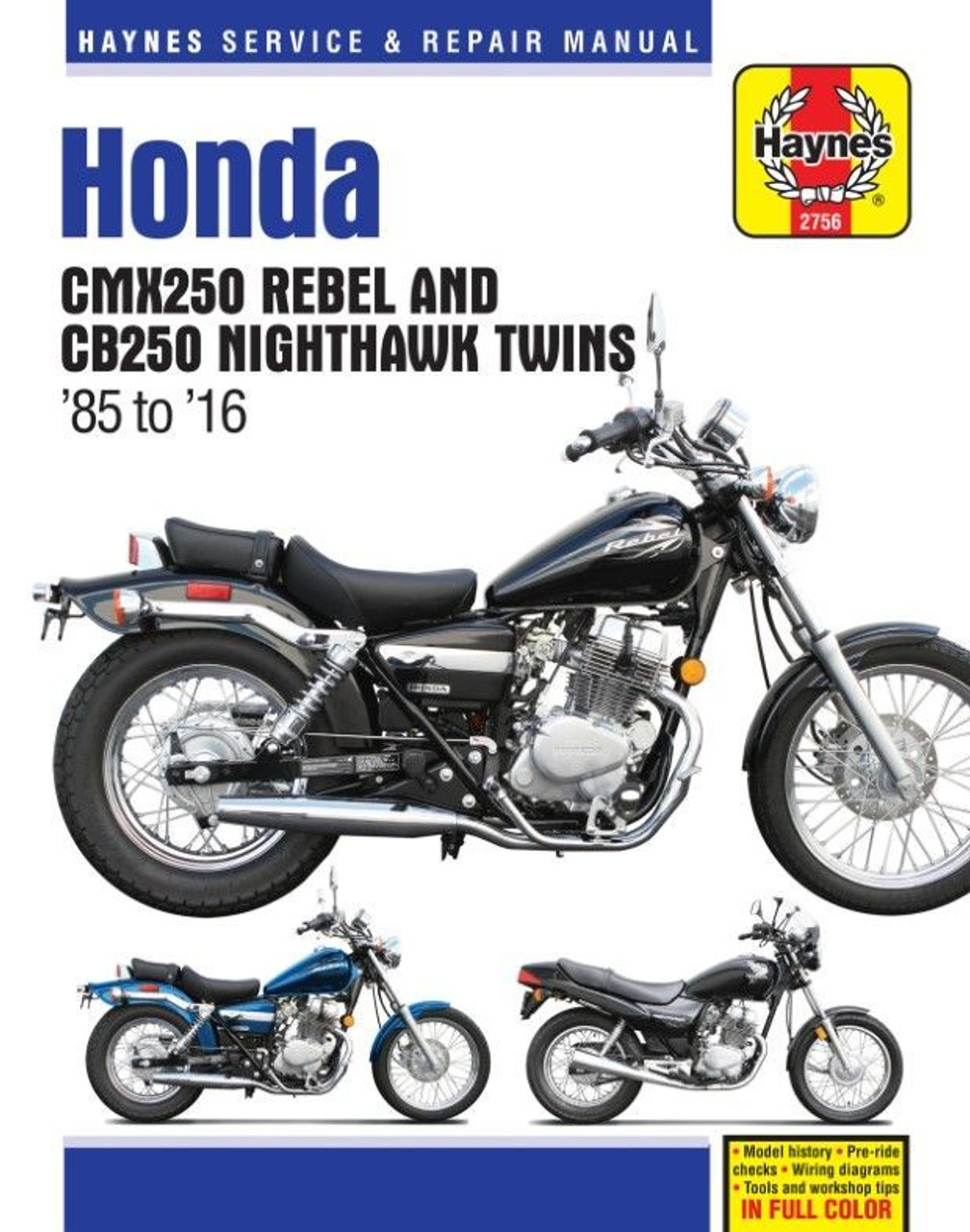 Honda CMX250 Rebel, CB250 Nighthawk Twins 1985-2016 | Haynes 2756