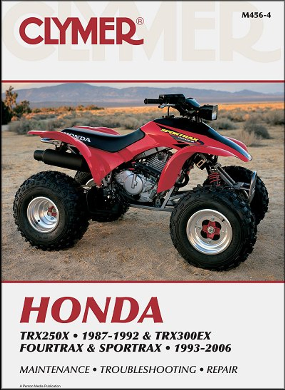 Honda TRX250X, TRX300EX Fourtrax, Sportrax Repair Manual 1987-2006