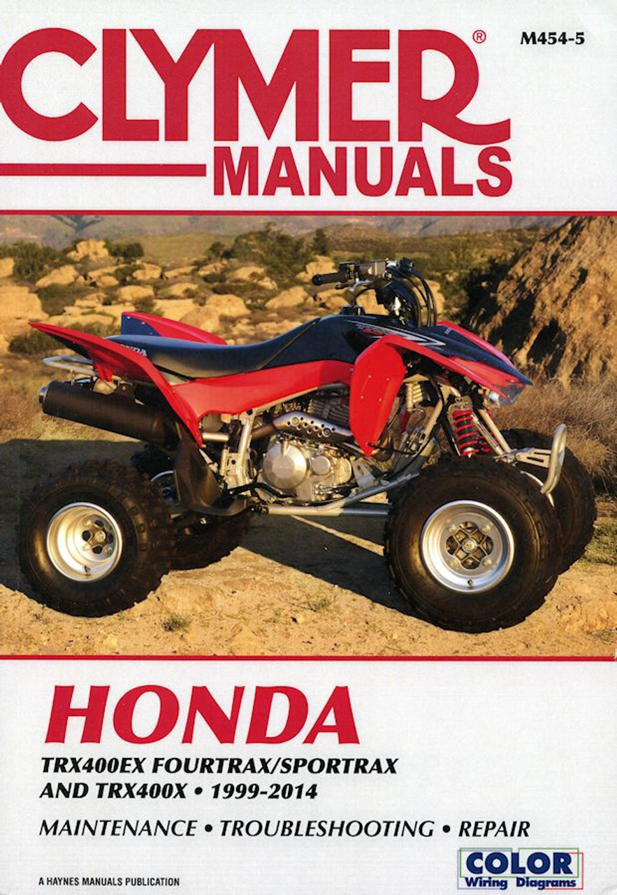 Honda TRX400EX Fourtrax / Sportrax, TRX400X Repair Manual 1999-2014