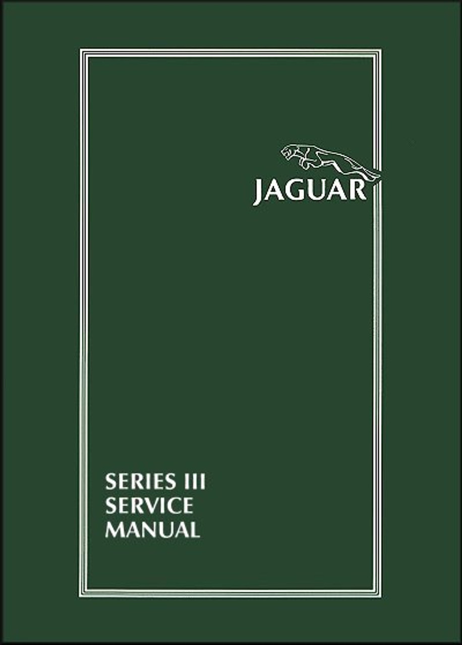 Jaguar XJ6, XJ12 Series III Official Service Manual