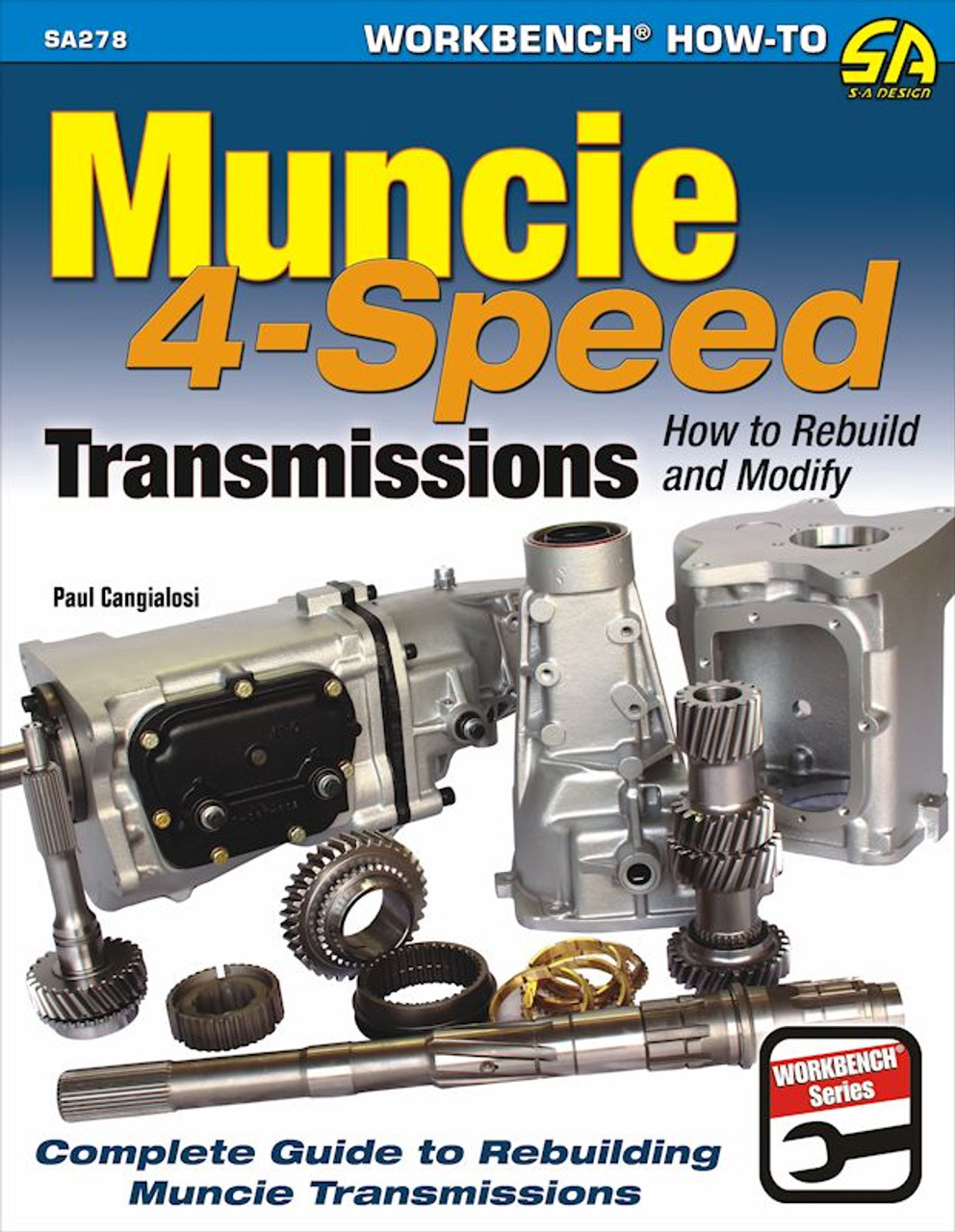 Muncie 4-Speed Transmission Rebuild How-to Book: M20, M21, M22