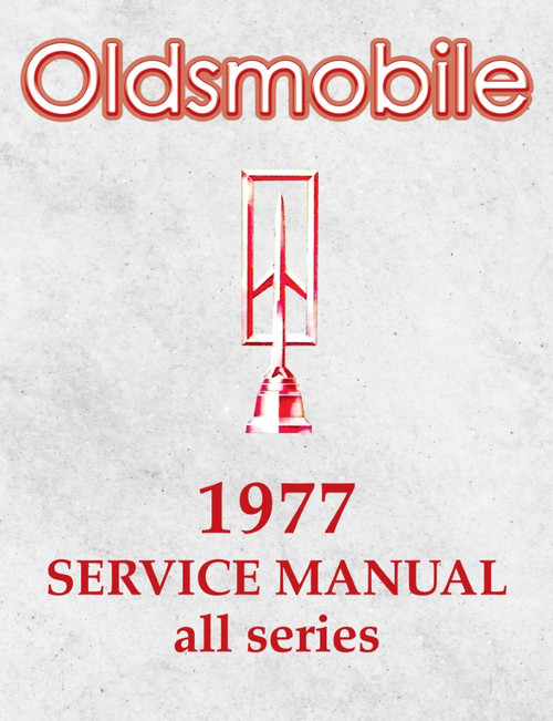 1977 Oldsmobile Service Manual - Includes 11x17 inch COLOR Wiring Diagrams