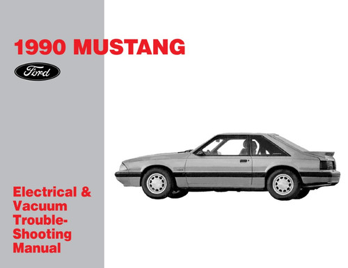 1990 Ford Mustang Electrical & Vacuum Troubleshooting Manual