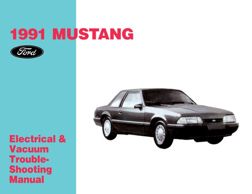 1991 Ford Mustang Electrical & Vacuum Troubleshooting Manual