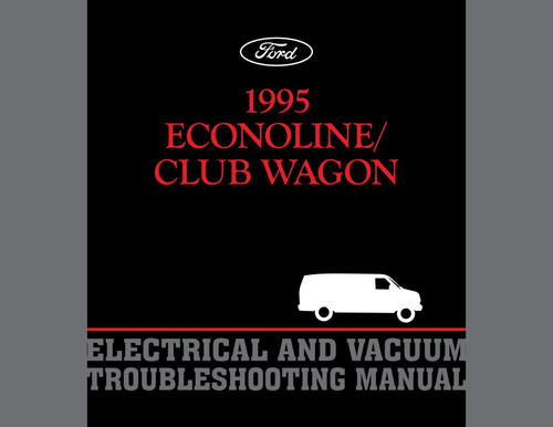 1995 Ford Econoline Electrical and Vacuum Troubleshooting Manual