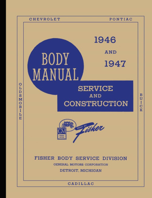 1946 - 1947 Fisher Body Service Manual