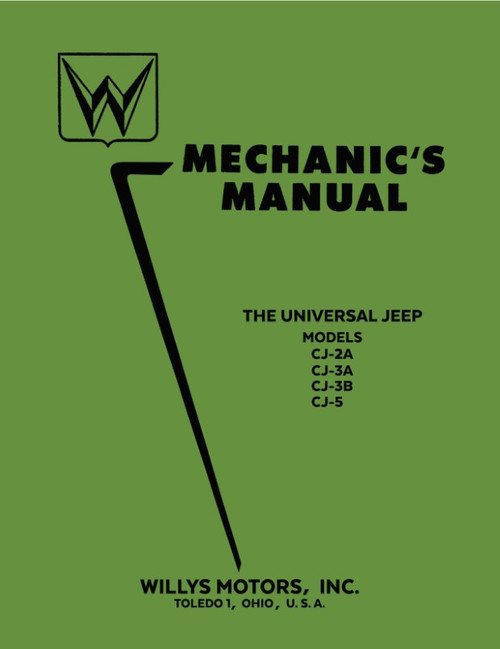 1946 - 1955 Willys Jeep CJ Mechanics Manual