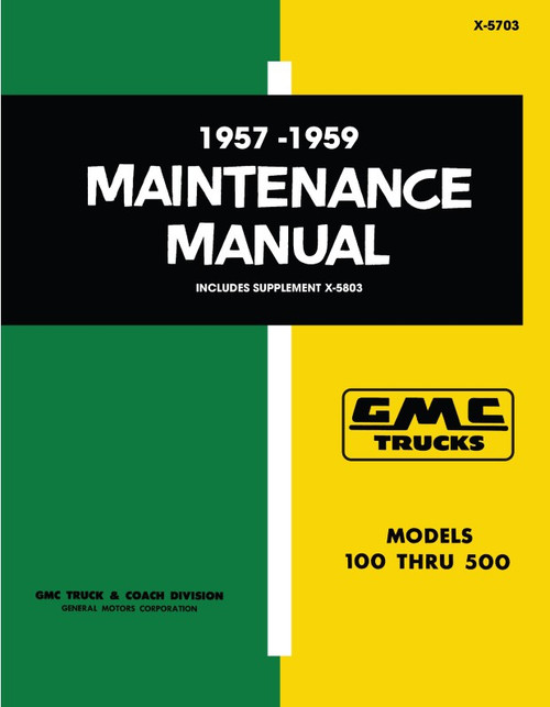 1957 - 1959 GMC Truck Maintenance Manual 100 - 500 Models