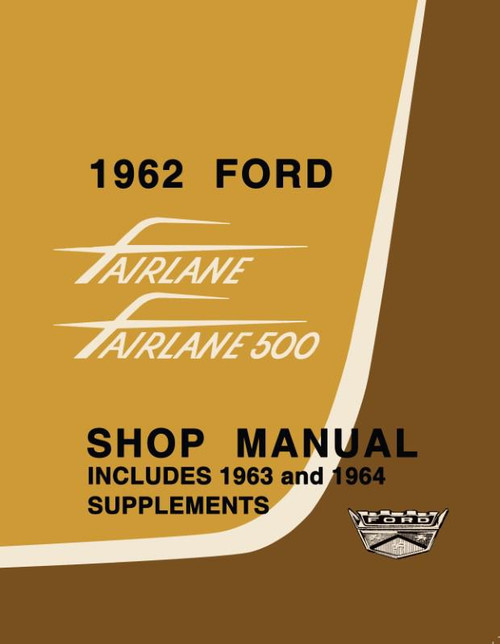 1962 - 1964 Ford Fairlane Shop Manual