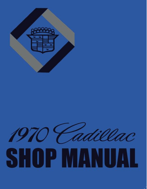 1970 Cadillac Shop Manual