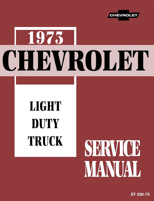 1973 Chevy Pickup Truck Series 10-30 Service Manual