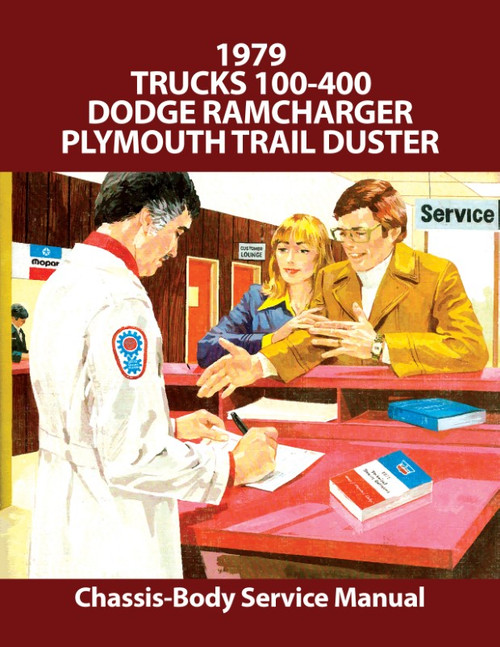 1979 Dodge Truck / Ramcharger / Trail Duster Shop Manual