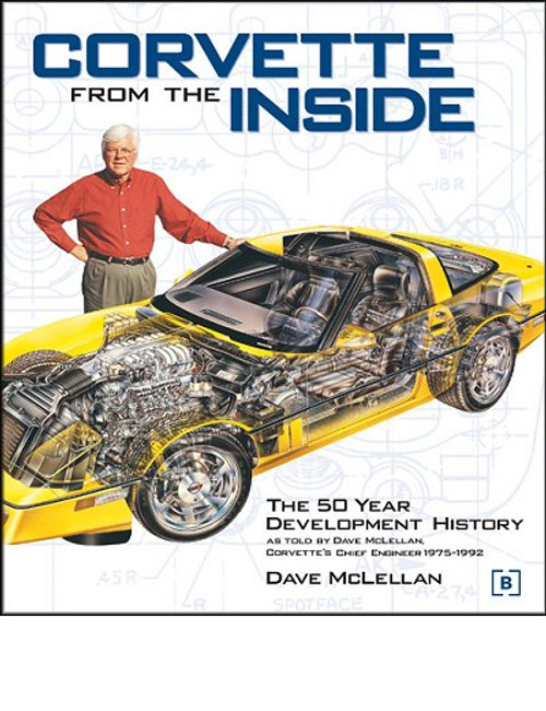 Corvette From The Inside: The 50 Year Development History