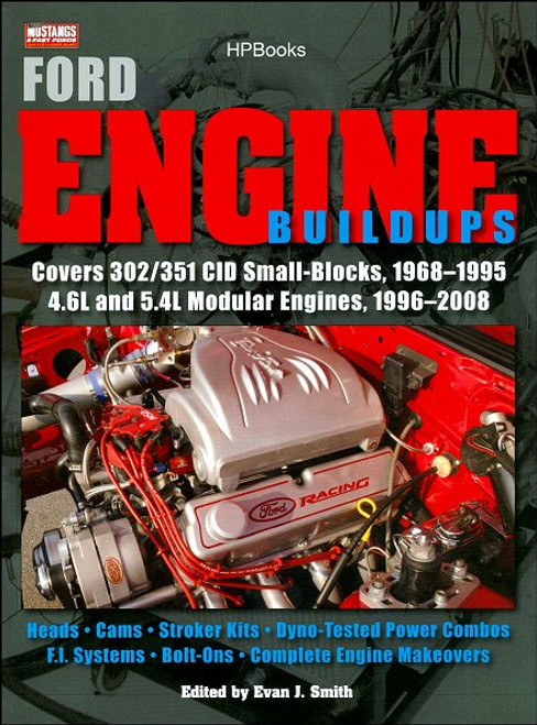 Ford Engine Buildups: 302, 351, 4.6L, 5.4L 1968-2008