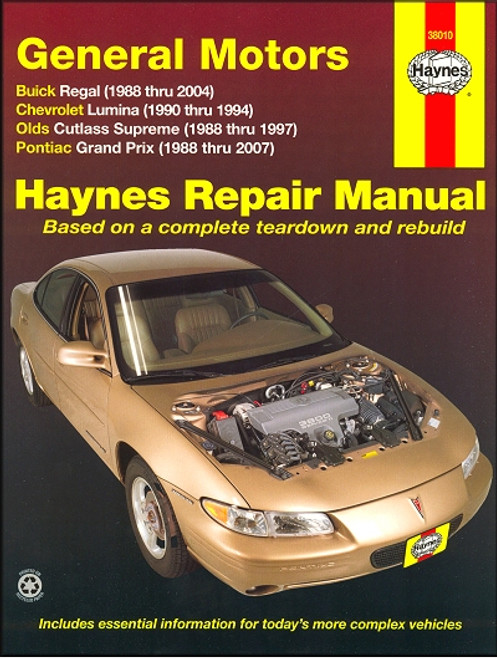 Buick Regal 1988-2004; Chevy Lumina 1990-1994; Olds Cutlass Supreme 1988-1997; Pontiac Grand Prix Repair Manual 1988-2007