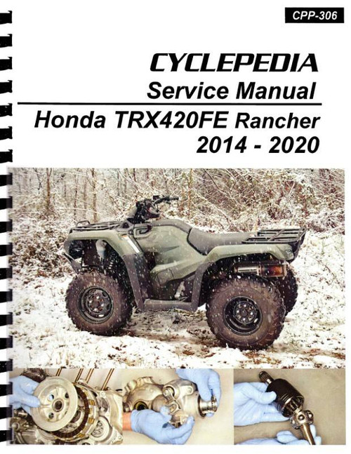 Honda TRX420FE Rancher Service Manual 2014-2020