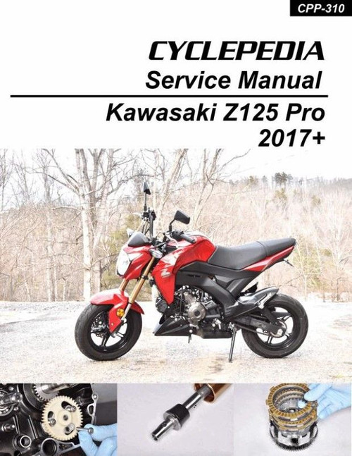 Kawasaki Z125 Pro Service Manual: 2017+