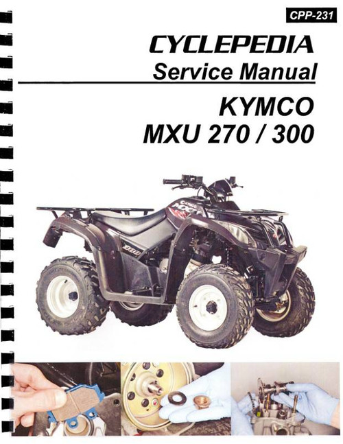 KYMCO MXU 300 / 270 ATV Service Manual 2006-2017
