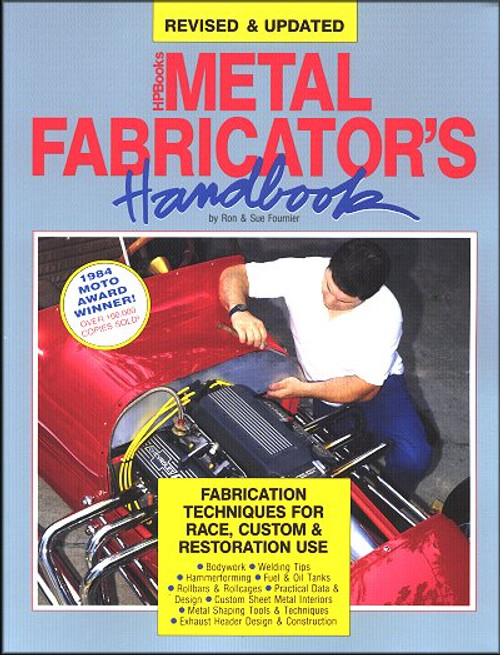 Metal Fabricator's Handbook: Race, Custom, Restoration