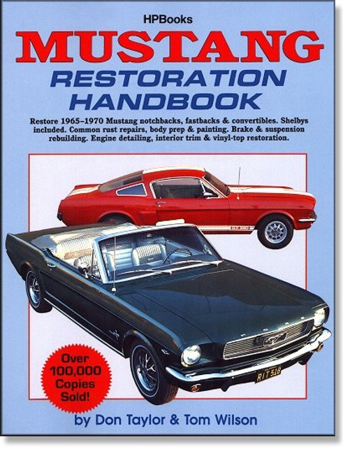 Mustang Restoration Handbook 1965-1970