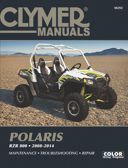 Polaris RZR 800 Repair Manual: 2008-2014