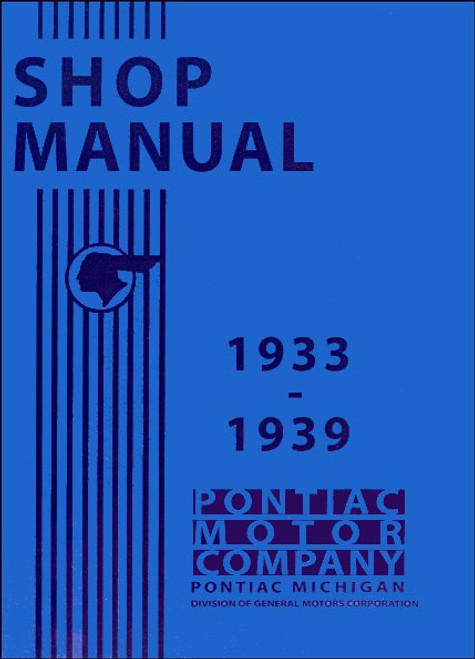 1933 - 1939 Pontiac Shop Manual