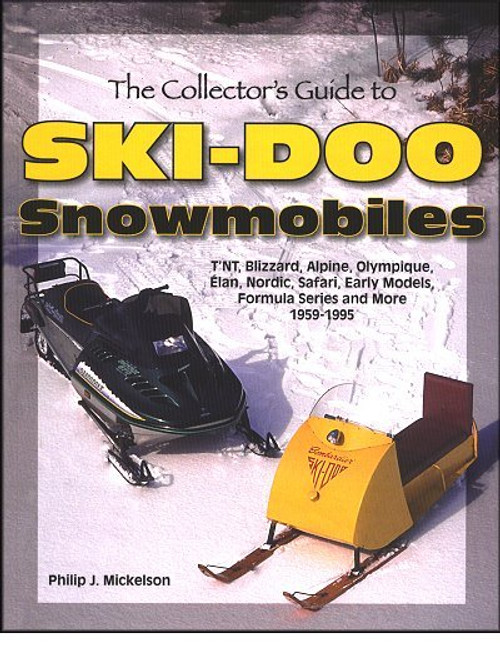 Ski-Doo Snowmobile Collector's Guide 1959-1995
