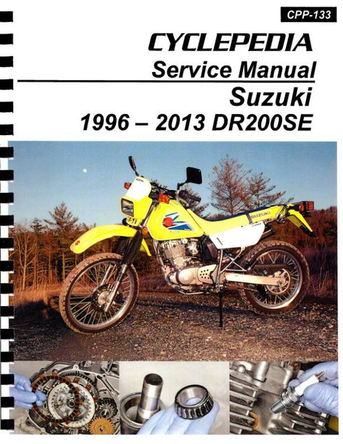 Suzuki DR200 SE Motorcycle Service Manual: 1996-2013