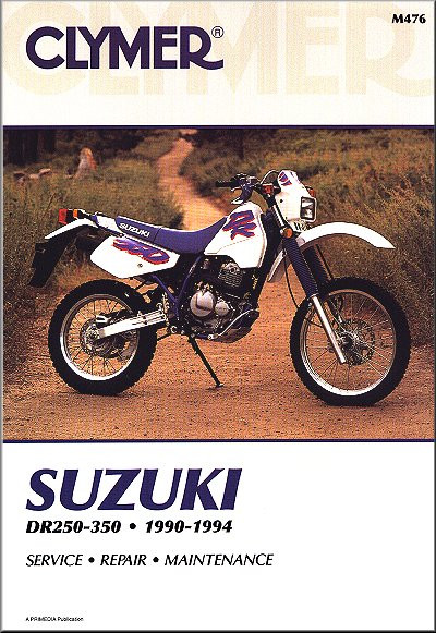 Suzuki DR250, DR350 S/SE Service Manual: 1990-1999