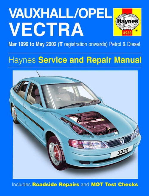 Vauxhall / Opel Vectra Repair Manual: 1999-2002