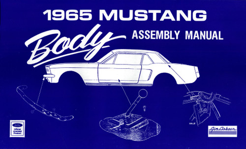 1965 Ford Mustang Body Assembly Manual