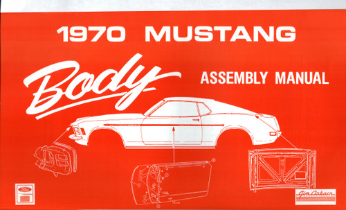 1970 Ford Mustang Body Assembly Manual