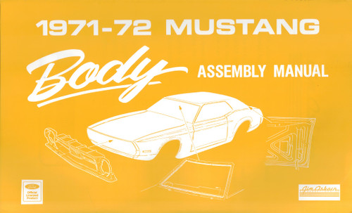 1971 - 1972 Ford Mustang Body Assembly Manual