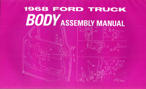 1968 Ford Truck Body / Interior Trim Assembly Manual