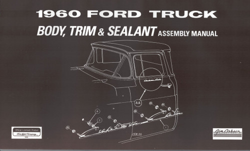 1960 Ford Truck Body / Interior / Sealant Assembly Manual