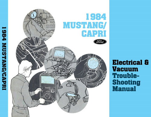 1984 Ford Mustang Capri Electrical Vacuum Troubleshooting Manual - COLOR