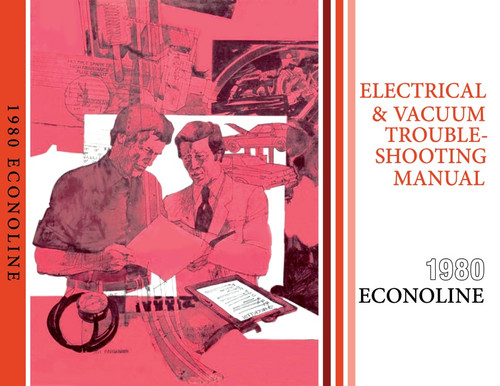 1980 Ford Econoline Van Electrical Vacuum Troubleshooting Manual - COLOR