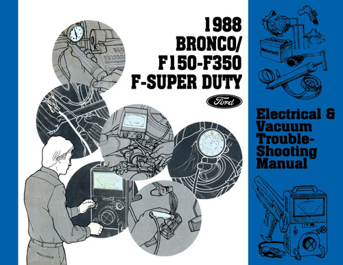 1988 Ford F-Series Truck Electrical Vacuum Troubleshooting Manual - COLOR