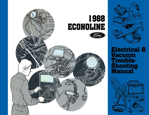 1988 Ford Econoline Electrical Vacuum Troubleshooting Manual - COLOR