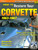 How To Restore Your Corvette 1963-1967