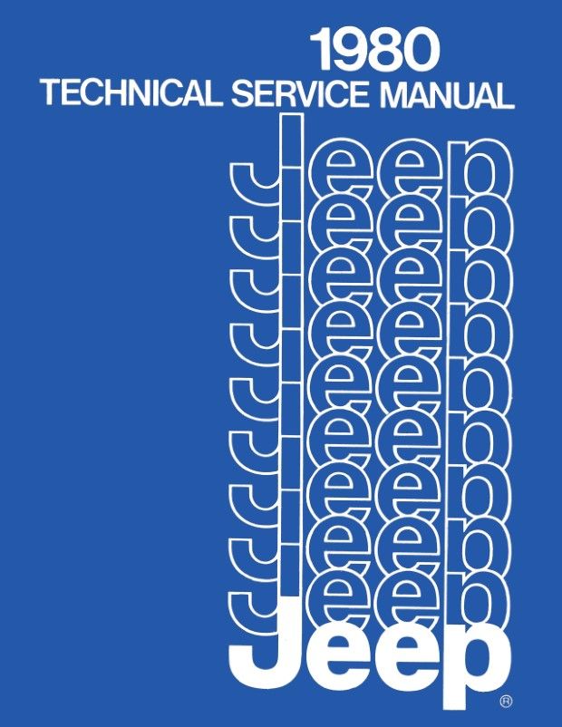 1980 Jeep Technical Service Manual, CJ-5, CJ-7, Cherokee | J-801001