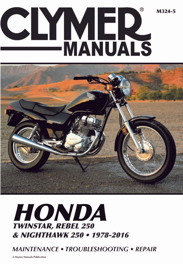 Honda Twinstar, Rebel, Nighthawk Repair Manual 1978-2016 | Clymer