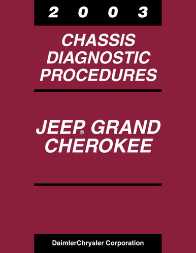 2003 Jeep Grand Cherokee Chassis Diagnostic Procedures Manual