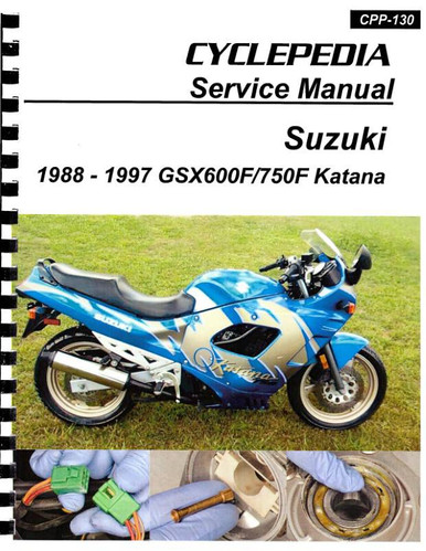 Suzuki GSX600F / GSX750F Katana Service Manual: 1988-1997