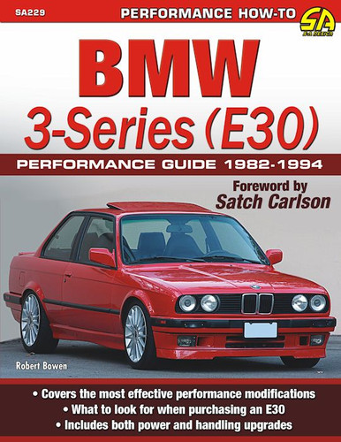 The BMW 3-Series E30 Performance Guide for years 1982-1994